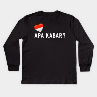 Indonesian Apa kabar? Kids Long Sleeve T-Shirt